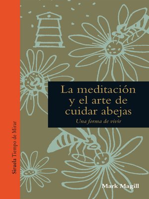 cover image of La meditación y el arte de cuidar abejas